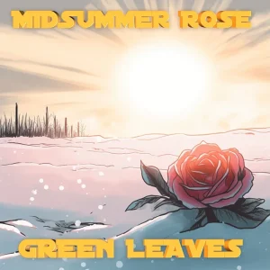 Green_Leaves_Midsummer_Rose